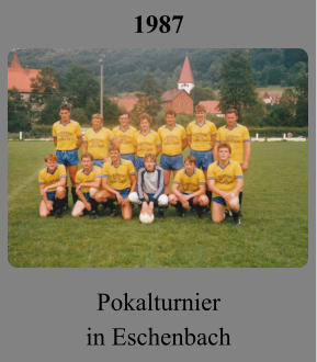 1987 Pokalturnier in Eschenbach