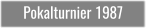 Pokalturnier 1987