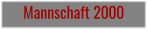 Mannschaft 2000