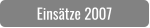 Einsätze 2007