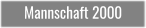 Mannschaft 2000