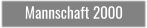 Mannschaft 2000