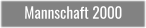 Mannschaft 2000