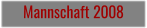 Mannschaft 2008