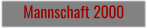Mannschaft 2000
