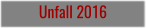 Unfall 2016