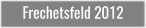Frechetsfeld 2012