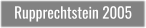 Rupprechtstein 2005