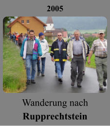 2005 Wanderung nach Rupprechtstein