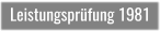 Leistungsprüfung 1981