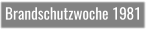 Brandschutzwoche 1981