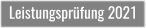 Leistungsprüfung 2021