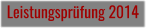 Leistungsprüfung 2014