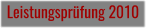 Leistungsprüfung 2010